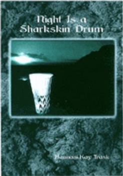 Night Is a Sharkskin Drum (Talanoa Contemporary Pacific Literature) - Book  of the Talanoa: Contemporary Pacific Literature