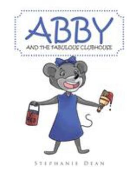 Paperback Abby and the Fabulous Clubhouse Book