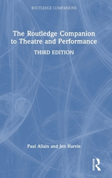 Hardcover The Routledge Companion to Theatre and Performance Book