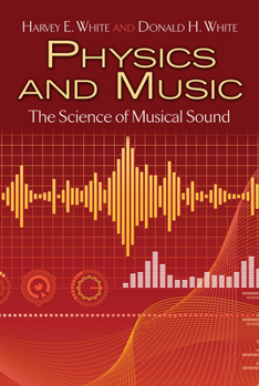 Paperback Physics and Music: The Science of Musical Sound Book