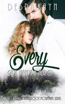 Paperback Every Girl Needs A Hero Book