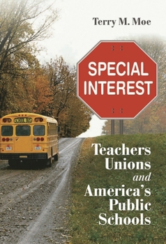 Paperback Special Interest: Teachers Unions and America's Public Schools Book