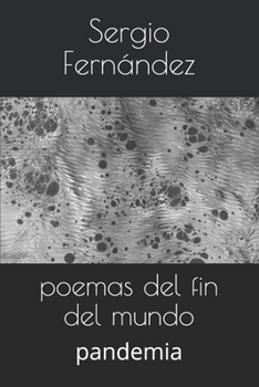 Paperback poemas del fin del mundo: pandemia [Spanish] Book