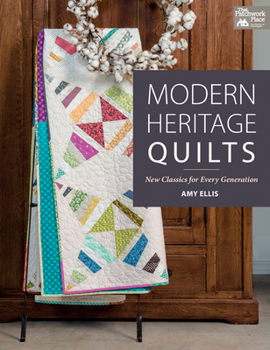 Paperback Modern Heritage Quilts: New Classics for Every Generation Book