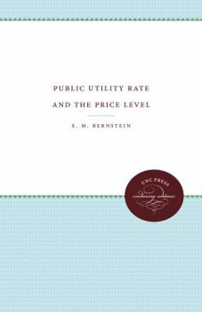 Paperback Public Utility Rate Making and the Price Level Book