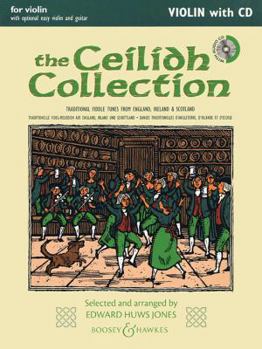 Paperback The Ceilidh Collection (New Edition): Violin with Opt. Easy Violin and Guitar Book