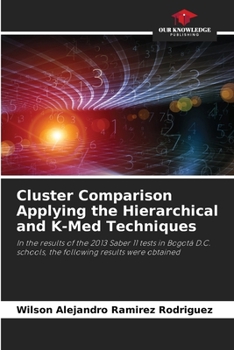 Paperback Cluster Comparison Applying the Hierarchical and K-Med Techniques Book