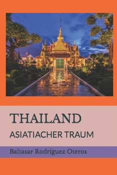 THAILAND: ASIATIACHER TRAUM