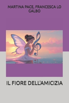 Paperback Il Fiore Dell'amicizia [Italian] Book