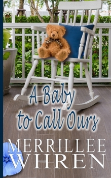 Paperback A Baby to Call Ours Book