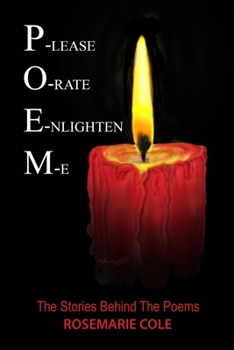 Paperback P-lease O-rate E-nlighten M-e: The Stories Behind The Poems Book