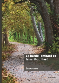 Paperback Le barde lombard et le scribouillard [French] Book