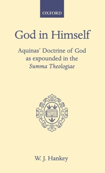 Hardcover God in Himself: Aquinas' Doctrine of God as Expounded in the Summa Theologiae Book