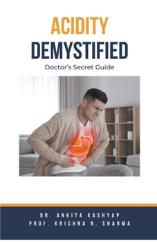 Paperback Acidity Demystified: Doctor's Secret Guide Book