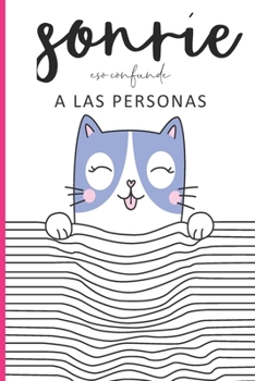sonríe eso confunde a  las personas: Cuaderno de pentagramas Libro de música ideal para escribir notación musical con 120 paginas (Spanish Edition)
