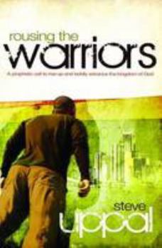 Paperback Rousing Warriors Prophetic Call to Rise Up Boldly Advance Kingdom God Book