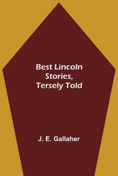 Paperback Best Lincoln Stories, Tersely Told Book