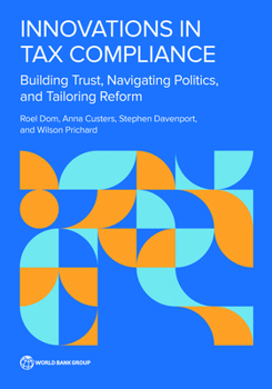 Paperback Innovations in Tax Compliance: Building Trust, Navigating Politics, and Tailoring Reform Book