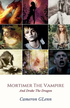 Paperback Mortimer the Vampire: And Drake The Dragon Book