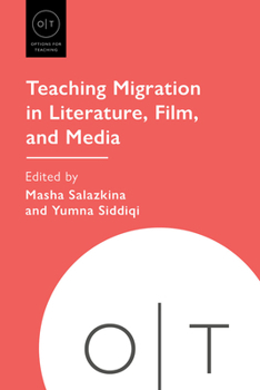 Hardcover Teaching Migration in Literature, Film, and Media Book