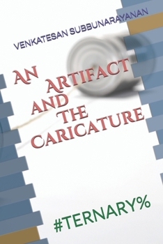 Paperback An Artifact and The Caricature: #Ternary% Book