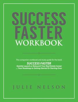 Paperback Success Faster Workbook: The Companion Workbook & Study Guide to the Book SUCCESS FASTER Book