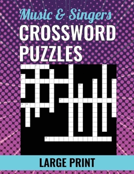 Paperback Music & Singers Crossword Puzzles - Large Print [Large Print] Book