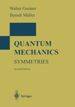 Paperback Quantum Mechanics: Symmetries Book