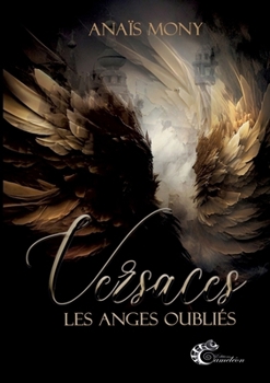Paperback Versaces, les anges oubliés [French] Book