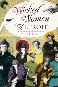 Paperback Wicked Women of Detroit Book