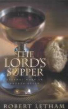 Paperback The Lord's Supper: Eternal Word in Broken Bread Book
