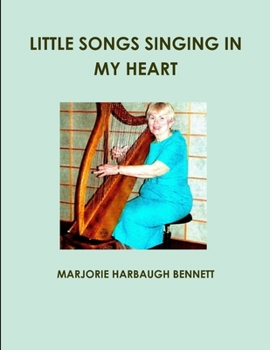 Paperback Little Songs Singing in My Heart Book