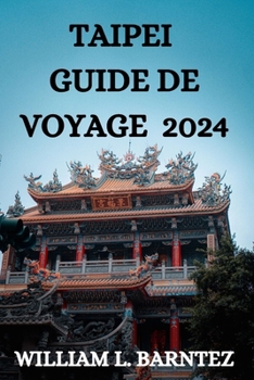 Paperback Taipei Guide de Voyage 2024 [French] Book