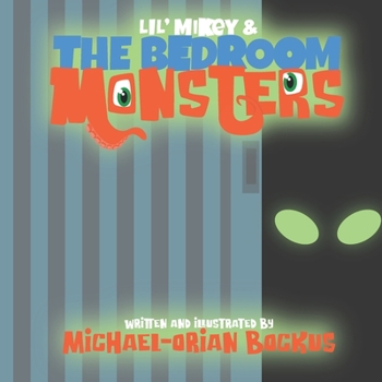 Paperback Lil' Mikey and the bedroom monsters Book