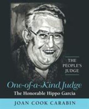 One-Of-A-Kind Judge: The Honorable Hippo Garcia