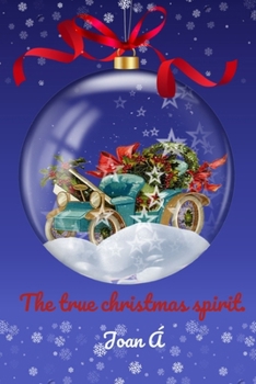 Paperback The True Christmas Spirit. Book