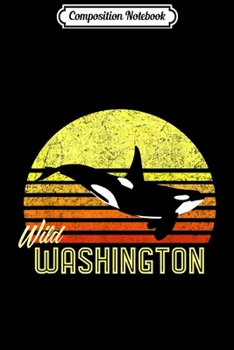 Paperback Composition Notebook: Washington Orca Killer Whale Puget Sound Marine Biologist Journal/Notebook Blank Lined Ruled 6x9 100 Pages Book