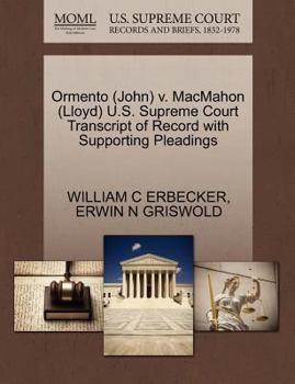 Paperback Ormento (John) V. Macmahon (Lloyd) U.S. Supreme Court Transcript of Record with Supporting Pleadings Book