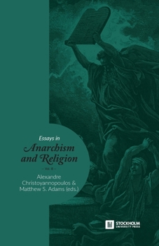 Paperback Essays in Anarchism and Religion: Volume III Book