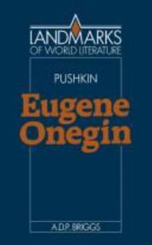 Alexander Pushkin: Eugene Onegin (Landmarks of World Literature) - Book  of the Landmarks of World Literature