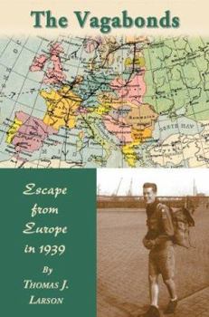 Paperback The Vagabonds: Escape from Europe in 1939 Book