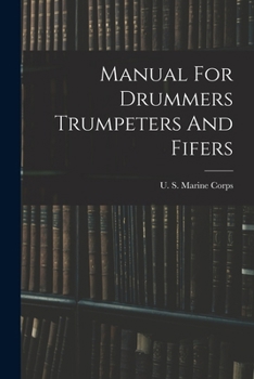 Paperback Manual For Drummers Trumpeters And Fifers Book