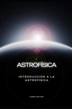 Paperback astrofísica: Introducción a la astrofísica [Spanish] Book