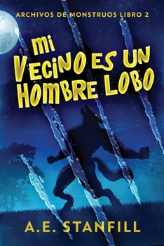 Paperback Mi Vecino es un Hombre Lobo [Spanish] [Large Print] Book