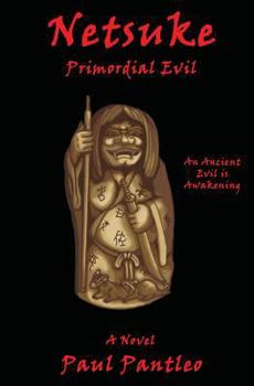 Paperback Netsuke: Primordial Evil Book