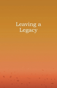 Paperback Leaving a Legacy Book