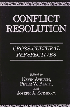 Paperback Conflict Resolution: Cross-Cultural Perspectives Book