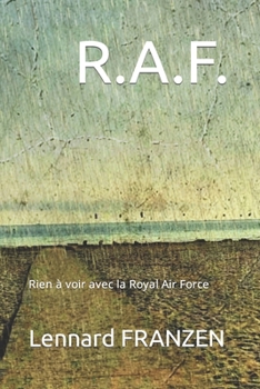 Paperback R.A.F.: Rien à voir avec la Royal Air Force. [French] Book