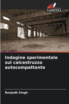 Paperback Indagine sperimentale sul calcestruzzo autocompattante [Italian] Book