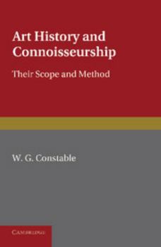 Paperback Art History and Connoisseurship: Their Scope and Method Book